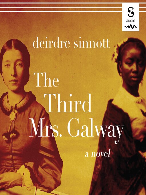 Title details for The Third Mrs. Galway by Deirdre Sinnott - Available